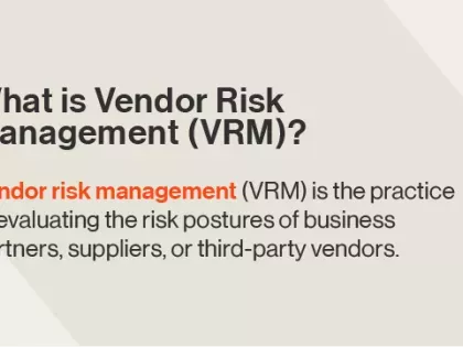 What is Vendor Risk Management (VRM)?